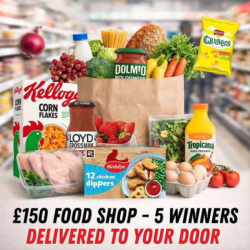 £150 Food Shop or Cash - 5 Winners 